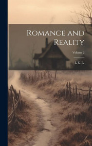 Romance And Reality; Volume 2