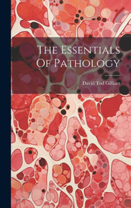 The Essentials Of Pathology The Essentials Of Pathology