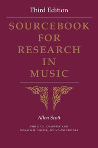Sourcebook For Research In Music, Third Edition Sourcebook For Research In Music, Third Edition
