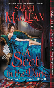 A Scot In The Dark: Scandal & Scoundrel, Book Ii (Scandal & Scoundrel, 2)