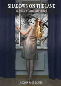 Shadows On The Lane: (A Willow Lane Mystery, #3) Shadows On The Lane: (A Willow Lane Mystery, #3)
