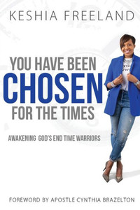 You Have Been Chosen For The Times You Have Been Chosen For The Times