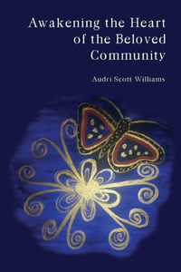 Awakening The Heart Of The Beloved Community Awakening The Heart Of The Beloved Community