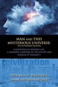 Man And This Mysterious Universe