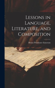 Lessons In Language, Literature, And Composition