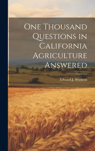 One Thousand Questions In California Agriculture Answered One Thousand Questions In California Agriculture Answered