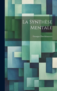 La Synthèse Mentale (French Edition)