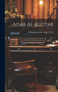 Adab Al-Kuttab (Arabic Edition) Adab Al-Kuttab (Arabic Edition)
