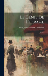 Le Génie De L'Homme: Poème (French Edition) Le Génie De L'Homme: Poème (French Edition)