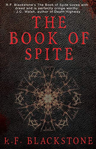 The Book of Spite: A Collection of Extreme Horror Stories The Book of Spite: A Collection of Extreme Horror Stories