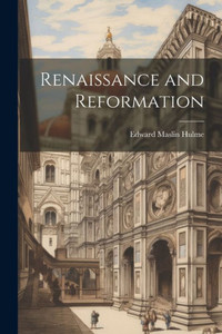 Renaissance And Reformation