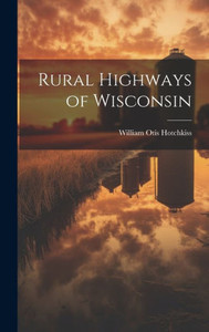 Rural Highways Of Wisconsin