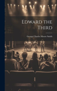 Edward The Third Edward The Third