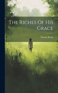 The Riches Of His Grace