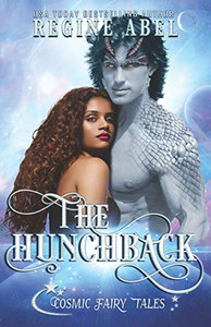 The Hunchback: Cosmic Fairy Tales