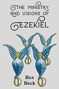 The Ministry and Visions of Ezekiel