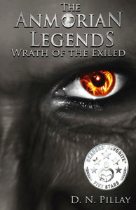 The Anmorian Legends: Wrath Of The Exiled The Anmorian Legends: Wrath Of The Exiled
