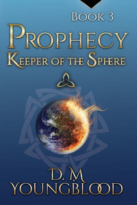 Prophecy (Keeper Of The Sphere)