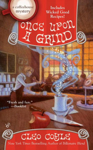 Once Upon A Grind (A Coffeehouse Mystery) Once Upon A Grind (A Coffeehouse Mystery)