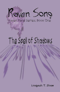 The Spell Of Shadows (Raven Song Adventure) The Spell Of Shadows (Raven Song Adventure)