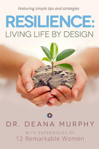 Resilience: Living Life By Design