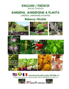 English / French : Gardens, Gardening & Plants: Black & White Version (Weasel)