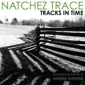 Natchez Trace: Tracks In Time