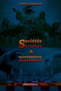 Sociétés Secrètes Et Mouvements Subversifs (French Edition)