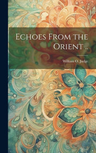 Echoes From The Orient .. Echoes From The Orient ..
