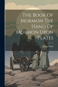 The Book Of Mormon The Hand Of Mormon Upon Plates The Book Of Mormon The Hand Of Mormon Upon Plates