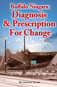 Buffalo Niagara: Diagnosis & Prescription For Change