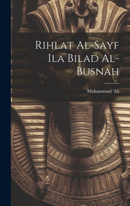 Rihlat Al-Sayf Ila Bilad Al-Busnah (Arabic Edition) Rihlat Al-Sayf Ila Bilad Al-Busnah (Arabic Edition)