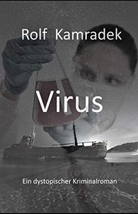 Virus: Ein dystopischer Kriminalroman (German Edition)