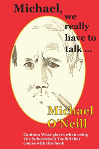 Michael, We Really Have To Talk . . .