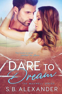 Dare To Dream (The Maxwell Series)