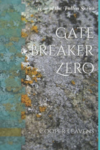 Gate Breaker Zero: War Of The Fallen Series
