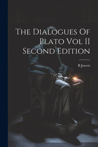 The Dialogues Of Plato Vol Ii Second Edition