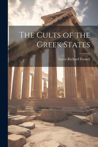 The Cults Of The Greek States The Cults Of The Greek States