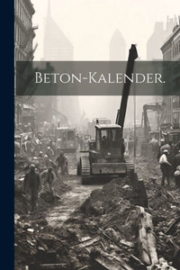 Beton-Kalender. (German Edition) Beton-Kalender. (German Edition)