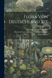 Flora Von Deutschland Xix (German Edition) Flora Von Deutschland Xix (German Edition)