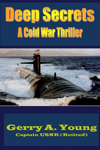Deep Secrets: A Cold War Thriller Deep Secrets: A Cold War Thriller