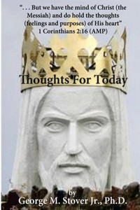 Thoughts For Today: The Mind Of Christ Thoughts For Today: The Mind Of Christ