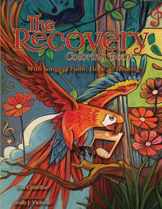 The Recovery Coloring Book Volume 2: With Songs Of Faith, Hope, & Healing The Recovery Coloring Book Volume 2: With Songs Of Faith, Hope, & Healing