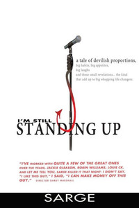 I'M Still Standing Up: A Tale Of Devilish Proportions I'M Still Standing Up: A Tale Of Devilish Proportions