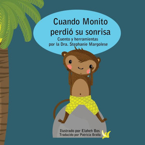 Cuando Monito Perdió Su Sonrisa (Spanish Edition) Cuando Monito Perdió Su Sonrisa (Spanish Edition)