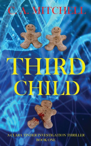 Third Child: A Clara Tinder Investigative Journalist Thriller (Clara Tinder Investigative Journalist Series)