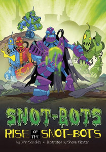 Rise Of The Snot-Bots