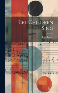 Let Children Sing Let Children Sing