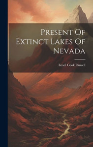 Present Of Extinct Lakes Of Nevada Present Of Extinct Lakes Of Nevada
