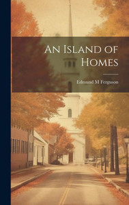 An Island Of Homes An Island Of Homes